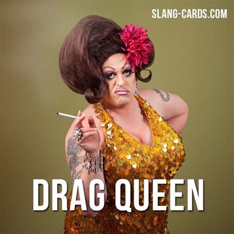 drag queen slang.